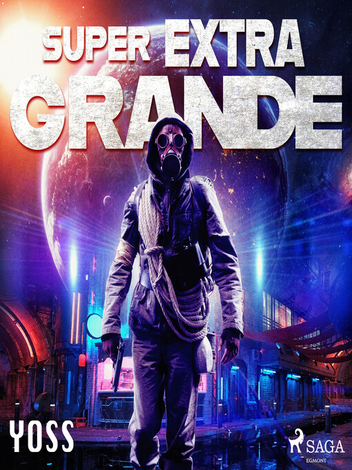 Title details for Super Extra Grande by Yoss - Wait list